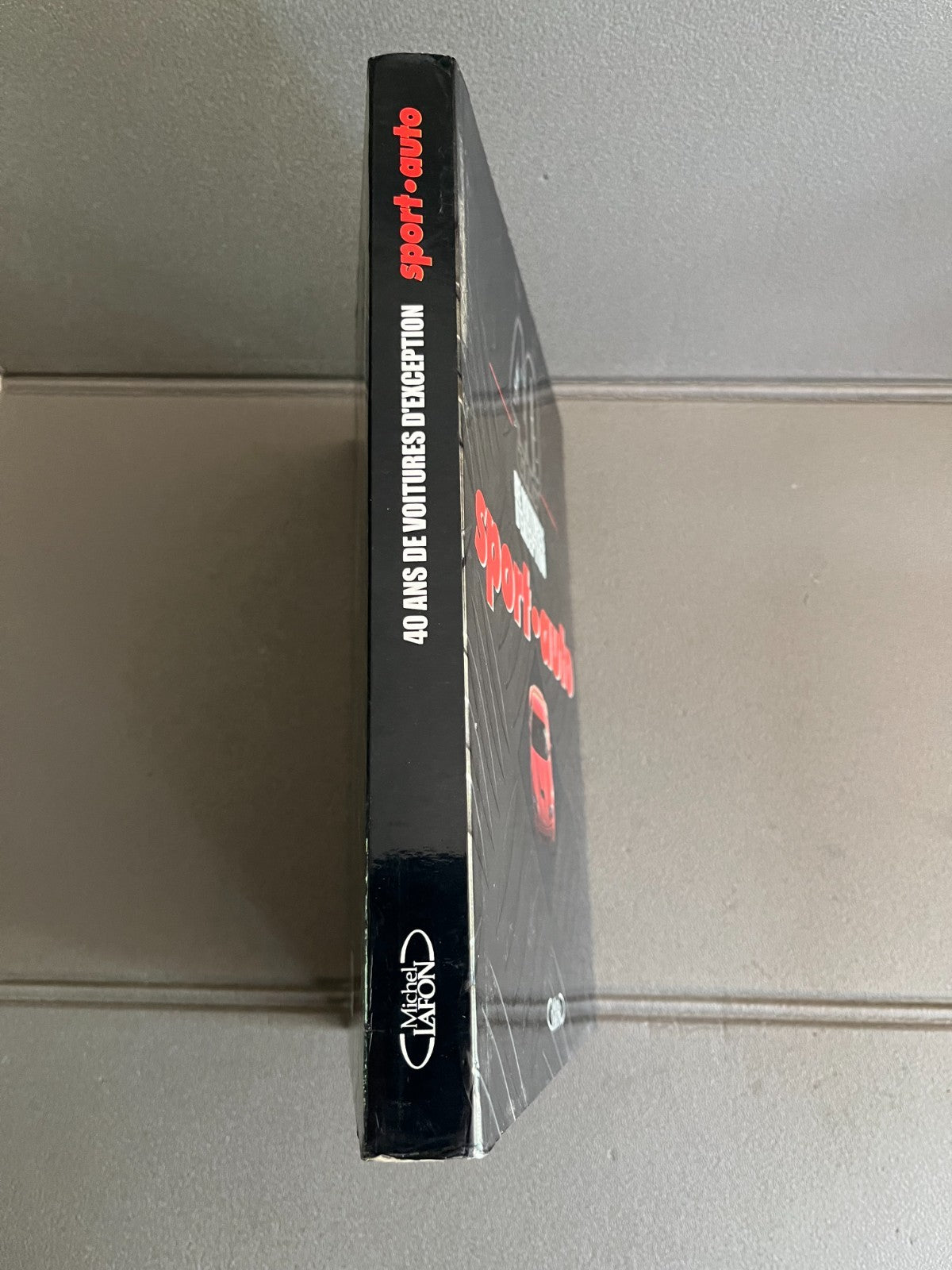 Livre Voiture Automobile 40 Ans de Voitures D'Exception Sport Auto Lafon