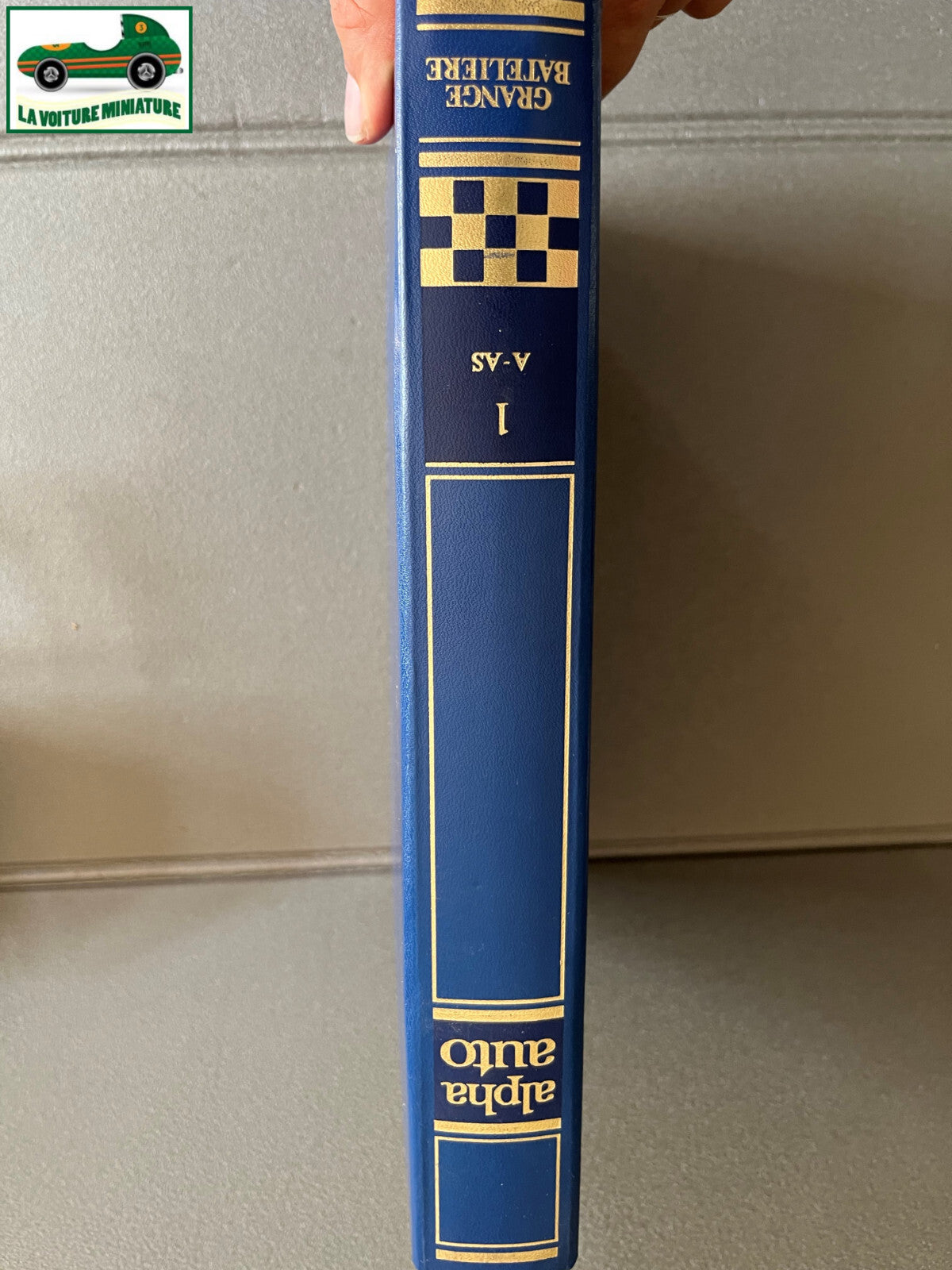Livre Voiture Automobile Alpha Auto Histoire Tome 1 Encyclopédie Atlas
