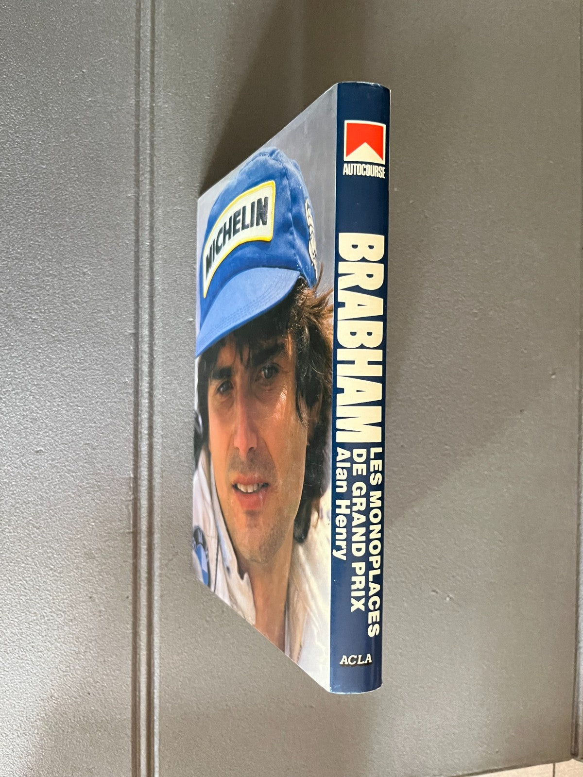 Livre Voiture Automobile Formule 1 F1 Brabham Alan Henry ACLA AutoCourse