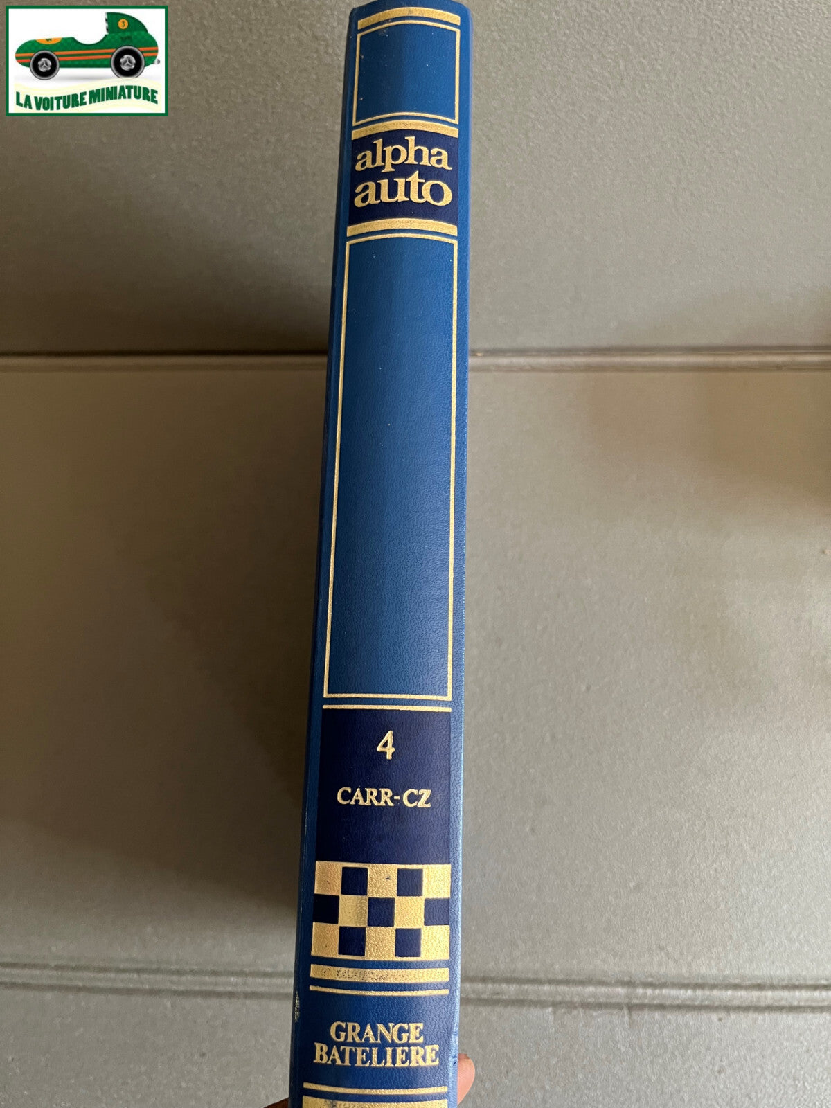 Livre Voiture Automobile Alpha Auto Histoire Tome 4 Encyclopédie Atlas