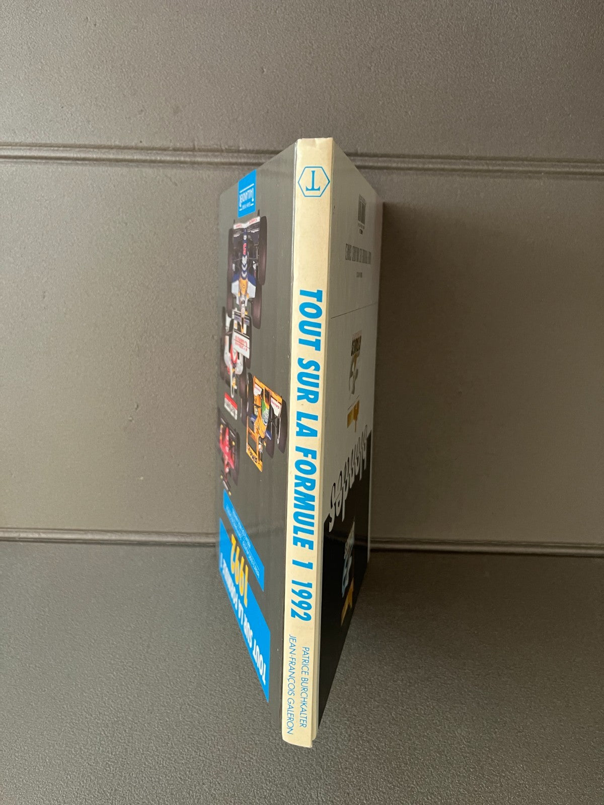 Livre Voiture Automobile Tout sur la Formule 1 1992 Taillandier F1