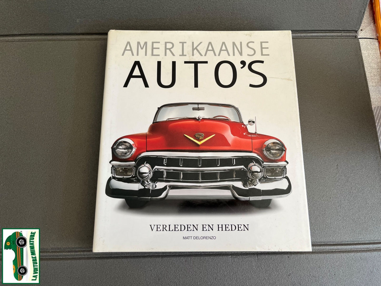 Livre Voiture Automobile Amerikaanse Auto's Verleden En Heden Delorenzo