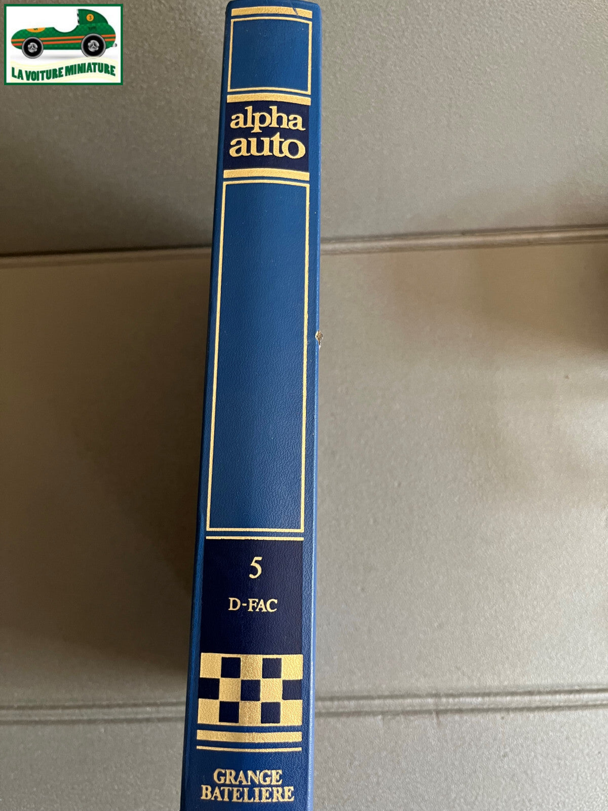 Livre Voiture Automobile Alpha Auto Histoire Tome 5 Encyclopédie Atlas