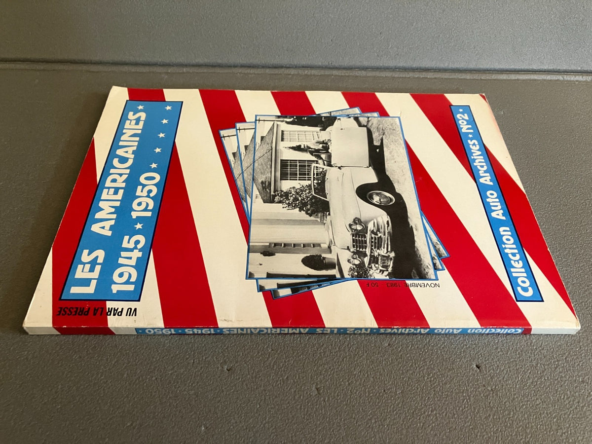 Livre Voiture Automobile Les Américaines 1945 1950 Auto Archive N°2 1983