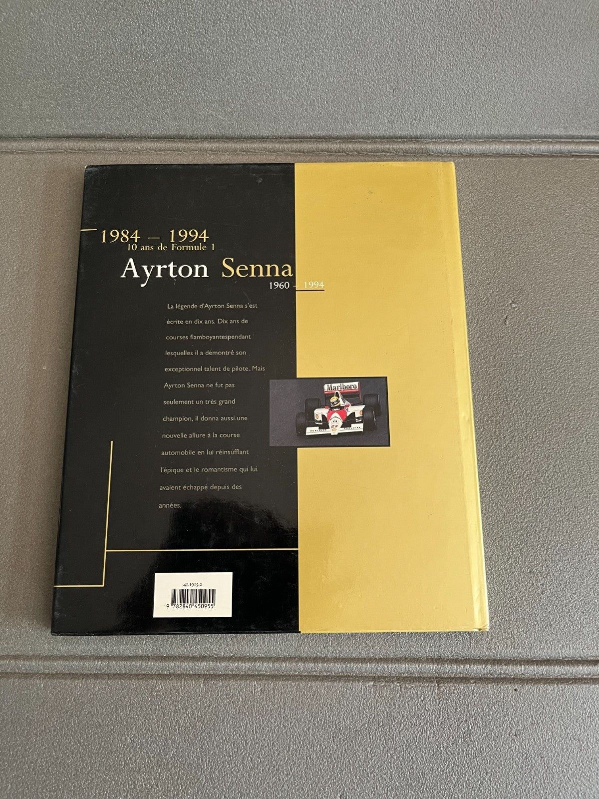 Livre Voiture Automobile Course Formule 1 Magic Senna La Sirène 1984 - 1994