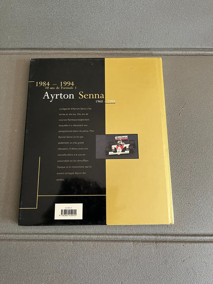 Livre Voiture Automobile Course Formule 1 Magic Senna La Sirène 1984 - 1994