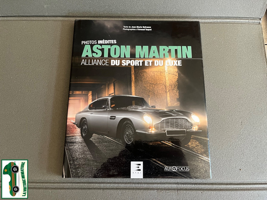 Livre Voiture Automobile Aston Martin Alliance du Sport et du Luxe ETAI