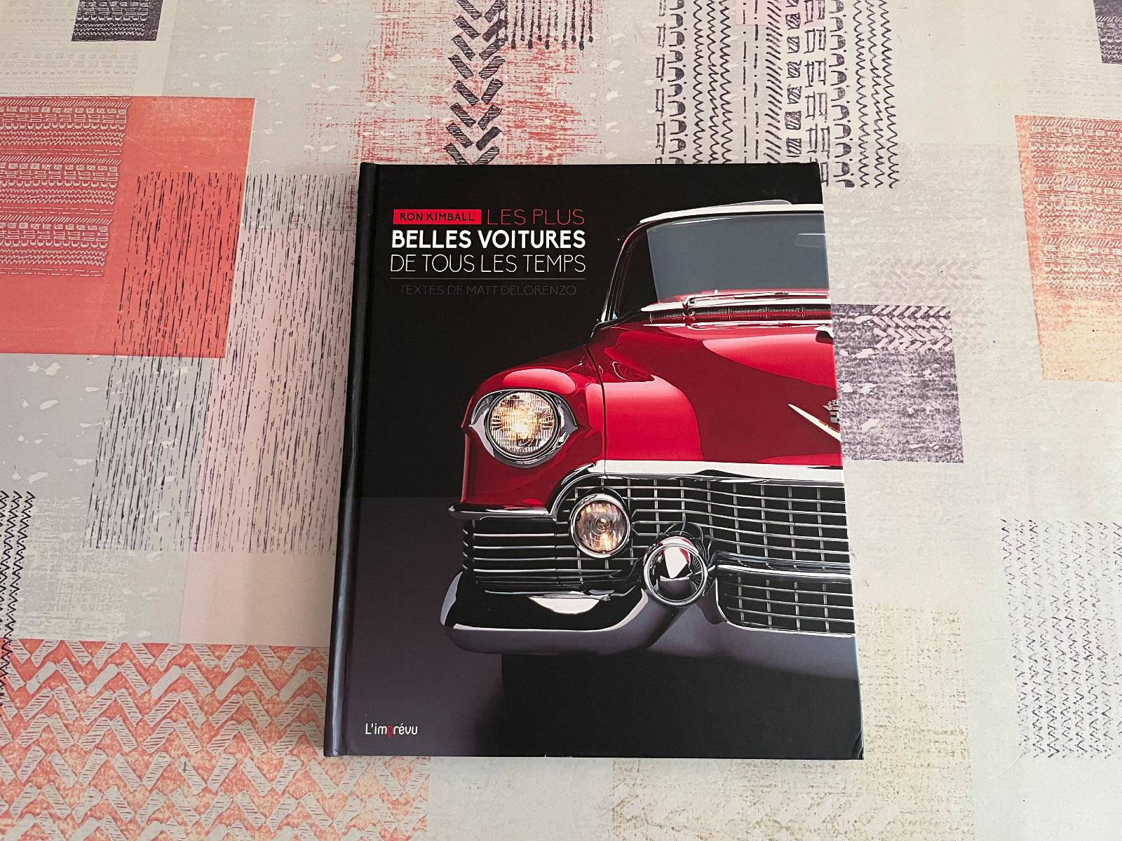 Livre Voiture Automobile Les Plus Belles Voitures de Tous les Temps Kimball