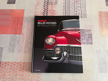 Livre Voiture Automobile Les Plus Belles Voitures de Tous les Temps Kimball