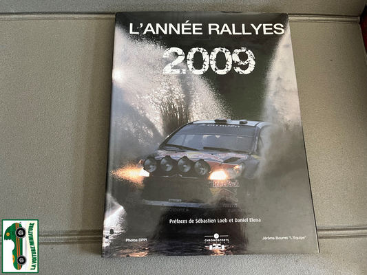 Livre Voiture Automobile L'année Rallyes 2009 Chronosports WRC Rallye Loeb