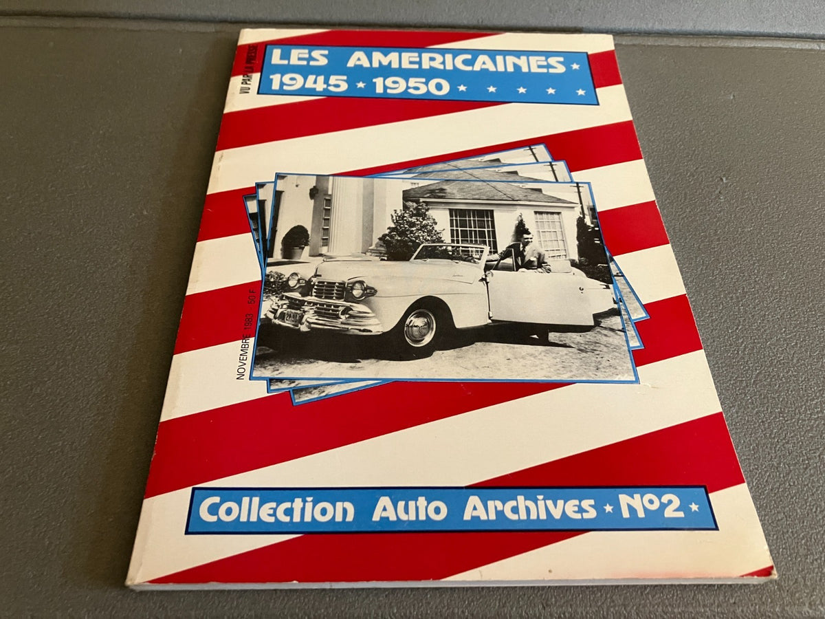 Livre Voiture Automobile Les Américaines 1945 1950 Auto Archive N°2 1983
