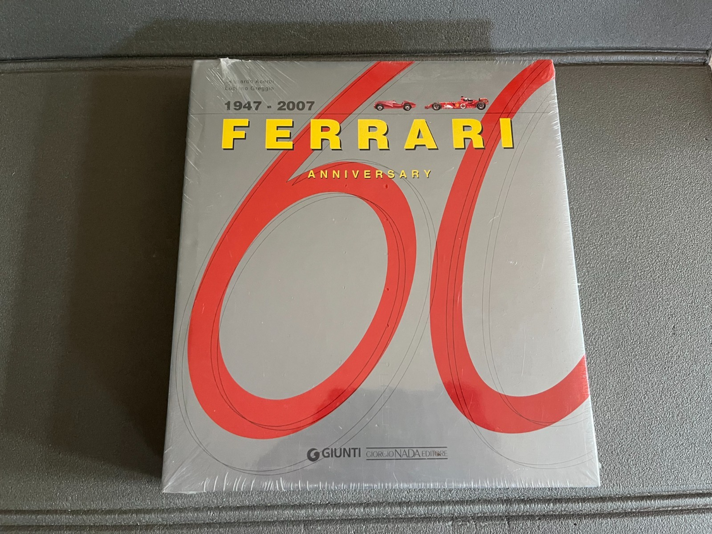 Livre Voiture Automobile Ferrari 60 Anniversary 1947 2007 Giunti Giorgio Nada
