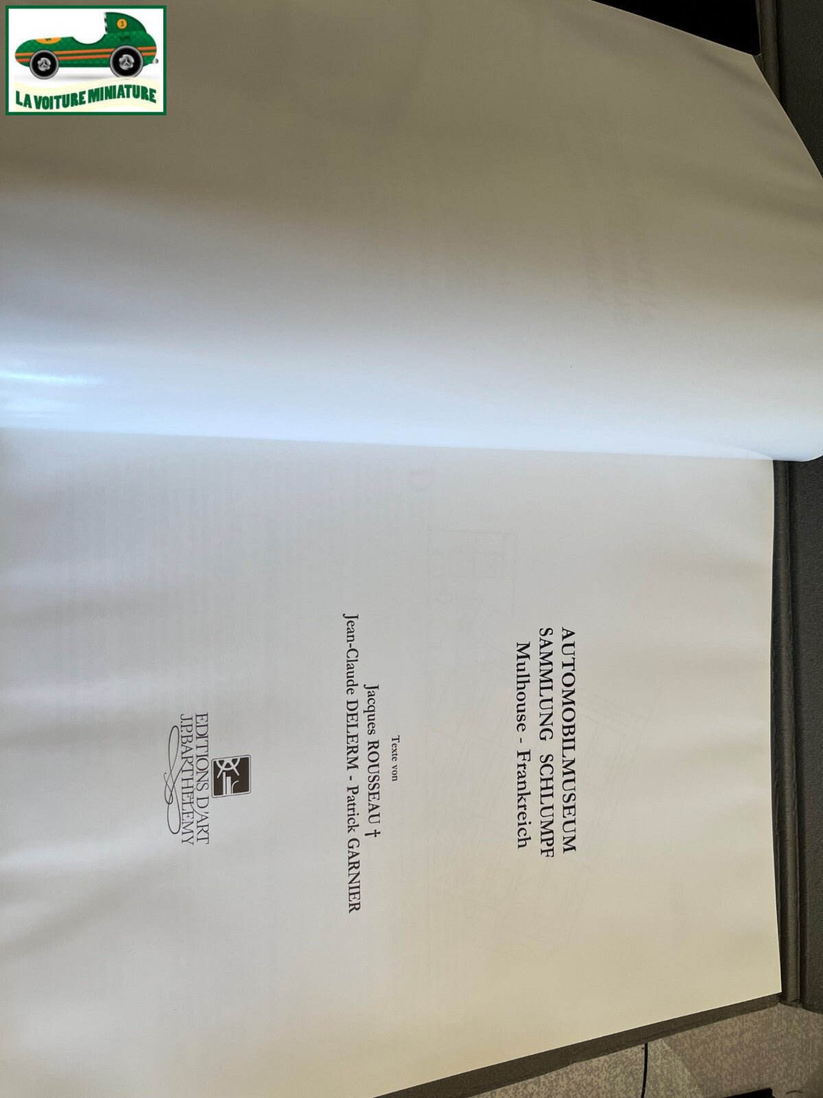Livre Voiture Automobile Automobil Museum Sammlung Schlumpf Ed. Art Barthelemy