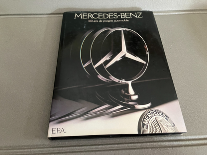 Livre Voiture Automobile Mercedes Benz 100 Ans de progrès automobile EPA