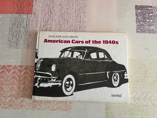 Livre Voiture Automobile American Cars of the 1940s Warne Anglais