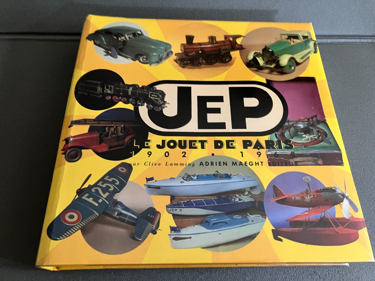 Livre Voiture Automobile Jouet Jep le Jouet de Paris 1902 1968 Lamming Maeght