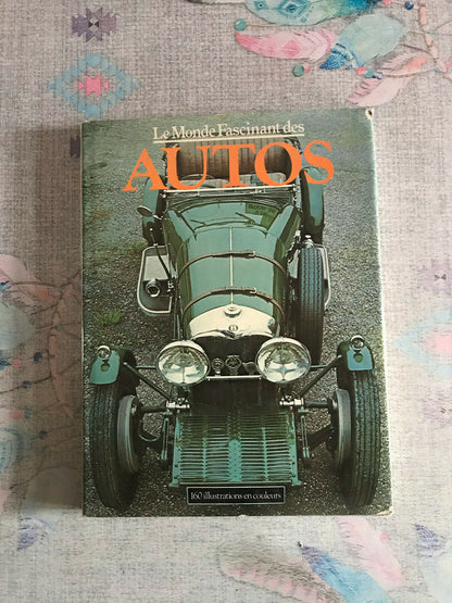 Livre Voiture Automobile Le Monde Fascinant des Autos 160 illustrations