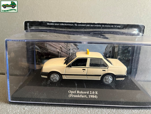 Voiture Miniature Opel Rekord 2.0E 1984 Frankfurt Taxi Du Monde au 1/43 Altaya