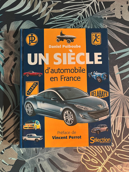 Livre Voiture Automobile Un siècle d'Automobile en France Reader's Digest