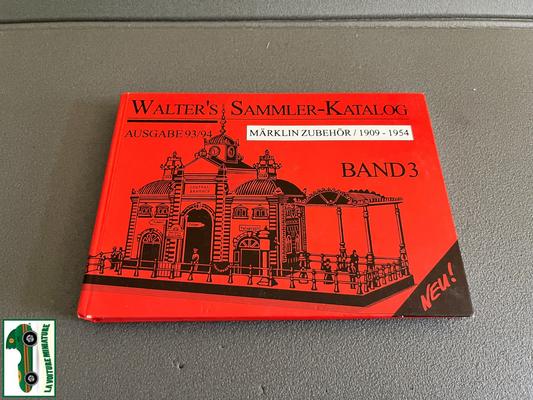 Livre Train Catalogue Modélisme Ferroviaire Walter's Sammler Katalog Band 3