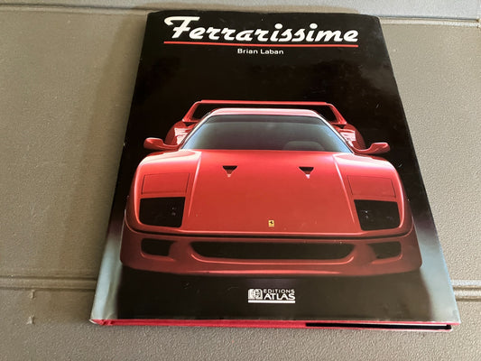 Livre Voiture Automobile Ferrari Ferrarissime Laban Editions Atlas