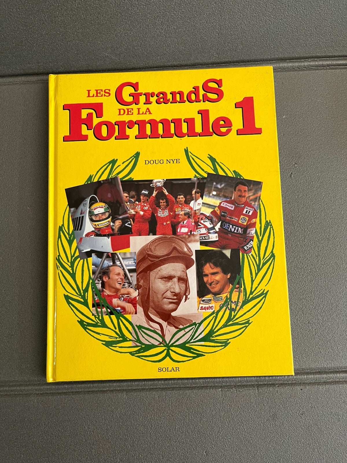 Livre Voiture Automobile Les Grands de la Formule 1 Solar F1 Doug Nye