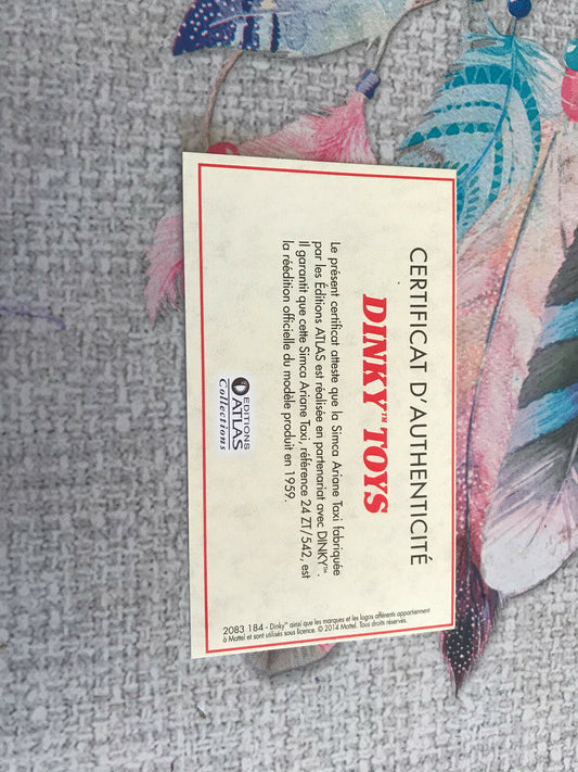 Dinky Toys Atlas Certificat D'Authenticité Ref 24 ZT/542 Simca Ariane Taxi