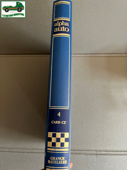 Livre Voiture Automobile Alpha Auto Histoire Tome 4 Encyclopédie Atlas