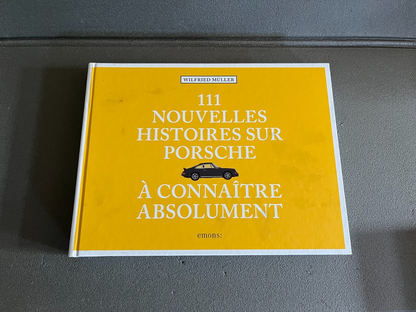 Livre Voiture Automobile 111 Nouvelles Histoires sur Porsche Emons
