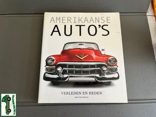 Livre Voiture Automobile Amerikaanse Auto's Verleden En Heden Delorenzo