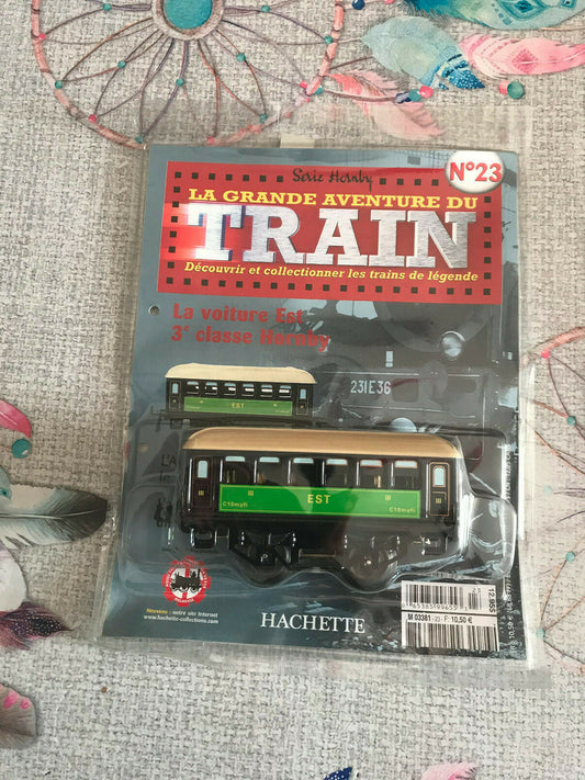 Voiture Est 3è Classe N°23 Hornby Hachette O La Grande Aventure du Train