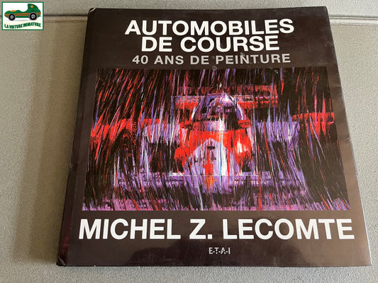 Livre Voiture Automobile Art Automobile de Course 40 Ans de Peinture ETAI