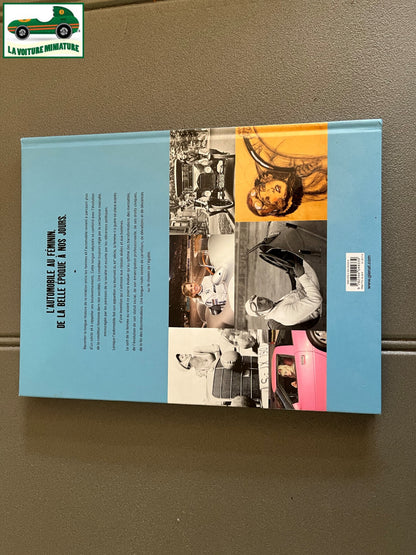 Livre Voiture Automobile Histoire de la Femme et l'automobile Bellu Glénat