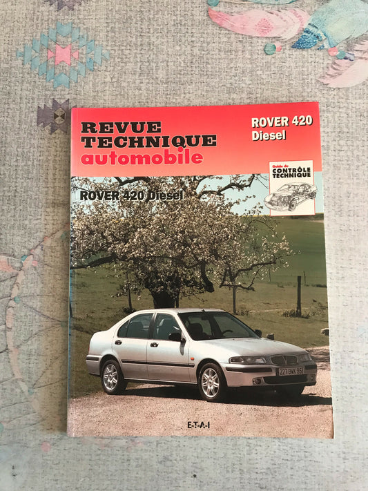 Livre Revue Technique Automobile Rover 420 Diesel ETAI
