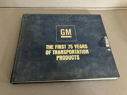 Livre Voiture Automobile GM The First 75 Years of Transportation Products