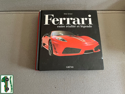 Livre Voiture Automobile Ferrari entre réalité et légende Grizzi Grund