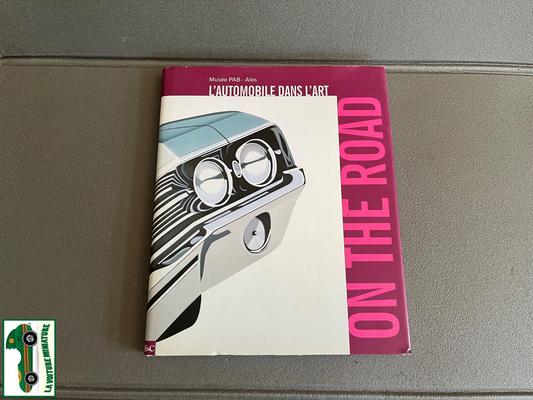 Livre Voiture L'Automobile dans L'Art On the Road