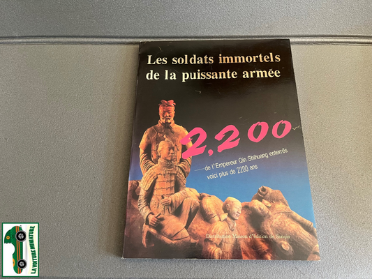 Livre Art Histoire Chine Les Soldats Immortels de la puissante armée Sanqin