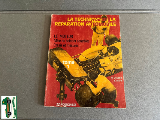 Livre Revue Technique La technique de la réparation Automobile Foucher Tome 1
