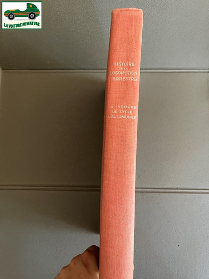 Ancien Livre Voiture Automobile Histoire de la Locomotion Terrestre