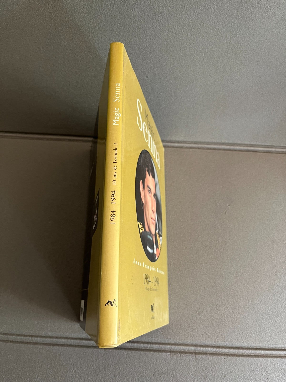 Livre Voiture Automobile Course Formule 1 Magic Senna La Sirène 1984 - 1994