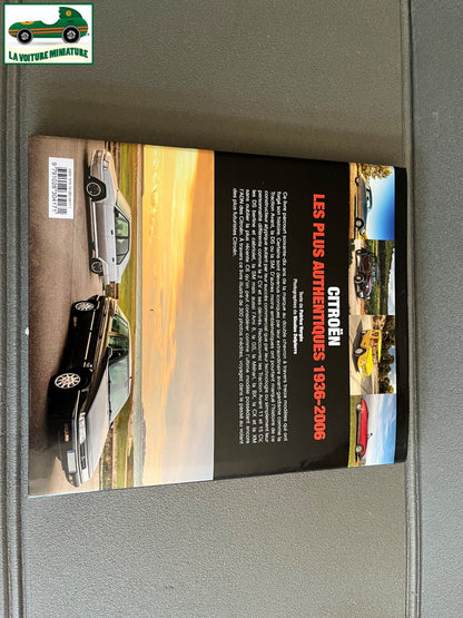 Livre Voiture Automobile Citroen Les Plus Authentiques 1936 2006 ETAI