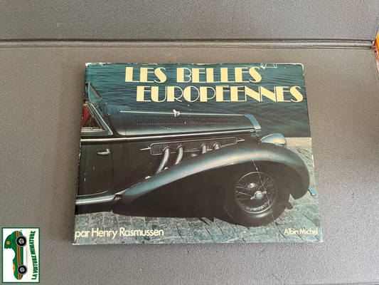 Livre Voiture Automobile Les Belles Européennes Rasmussen Albin Michel