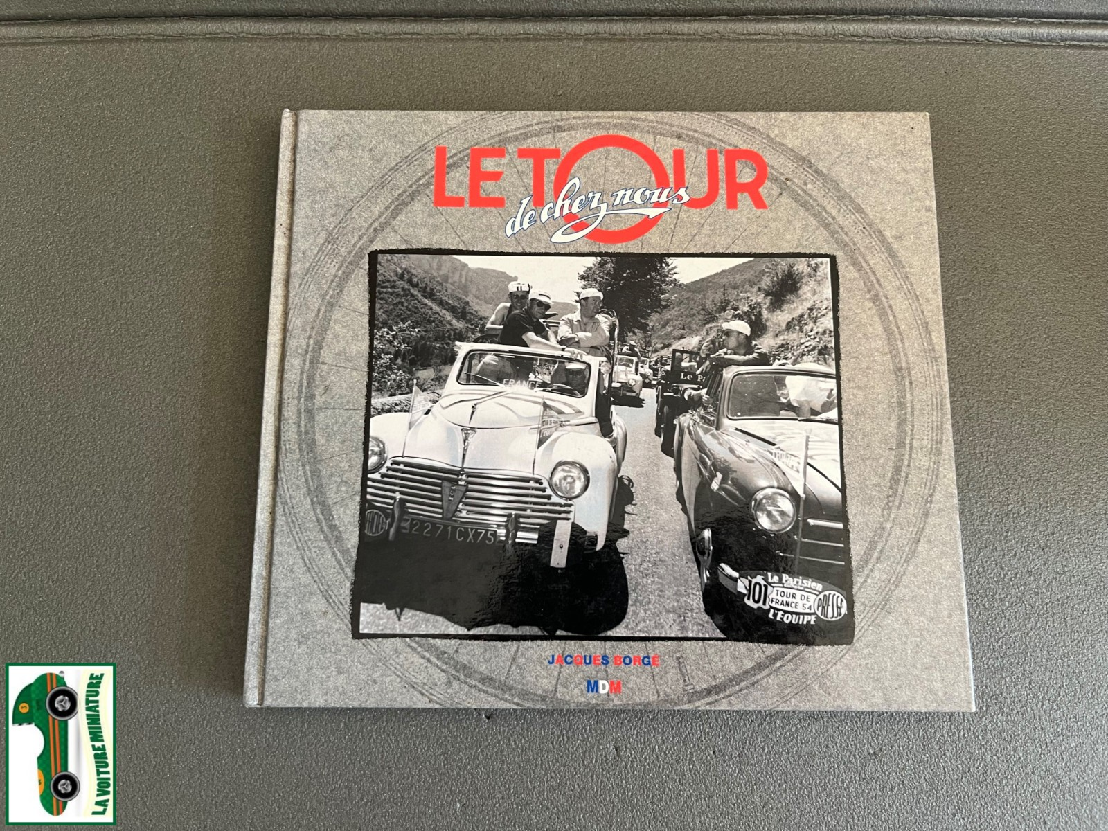 Livre Voiture Automobile Vélo Le Tour de Chez Nous Borgé MDM