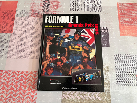 Livre Voiture Sport Automobile F1 Formule 1 Grands Prix 1995 Calmann-Lévy