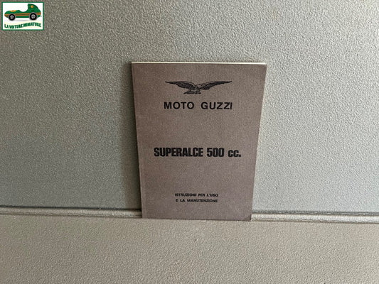 Ancien Dépliant Documentation Entretien Moto Guzzi Superalce 500 cc Instruzioni