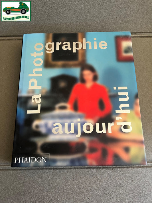 Livre Art La Photographie Aujourd'hui Phaidon Durden