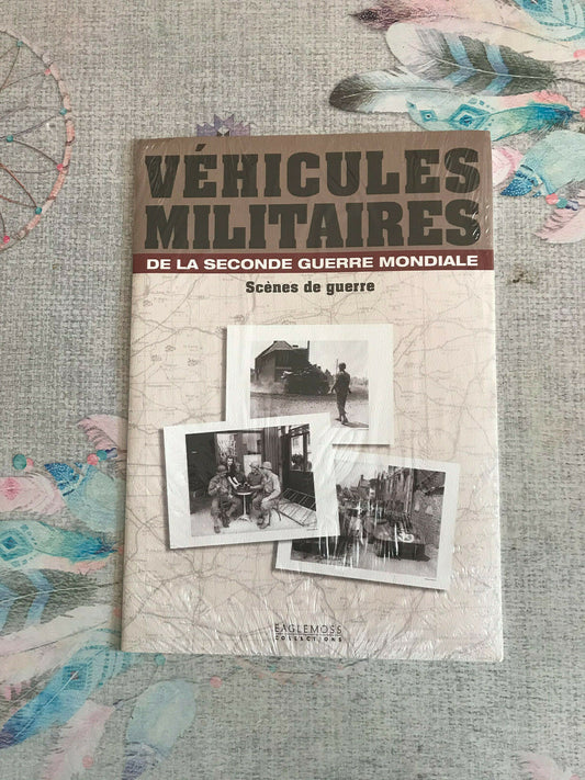 Scènes de Guerre Véhicules Militaires de la Seconde Guerre Mondiale Eaglemoss