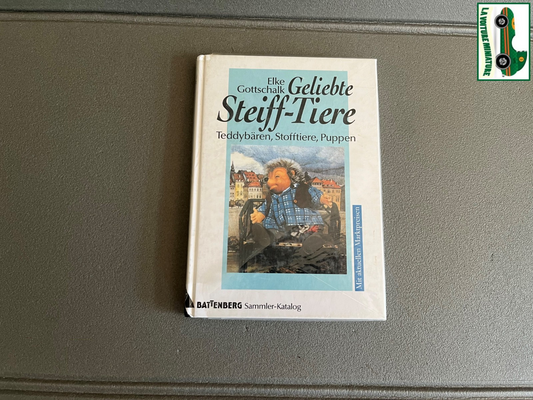 Livre Catalogue Geliebte Steiff-Tiere. Teddybären, Stofftiere, Puppen. Sammler