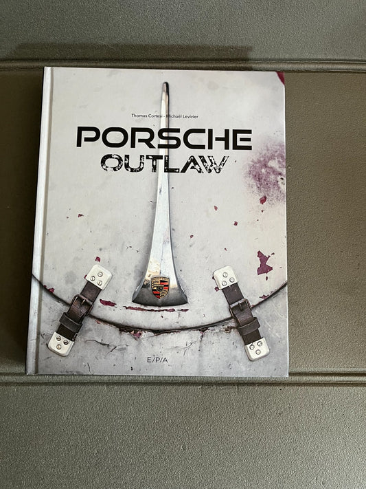 Livre Voiture Automobile Porsche Outlaw EPA
